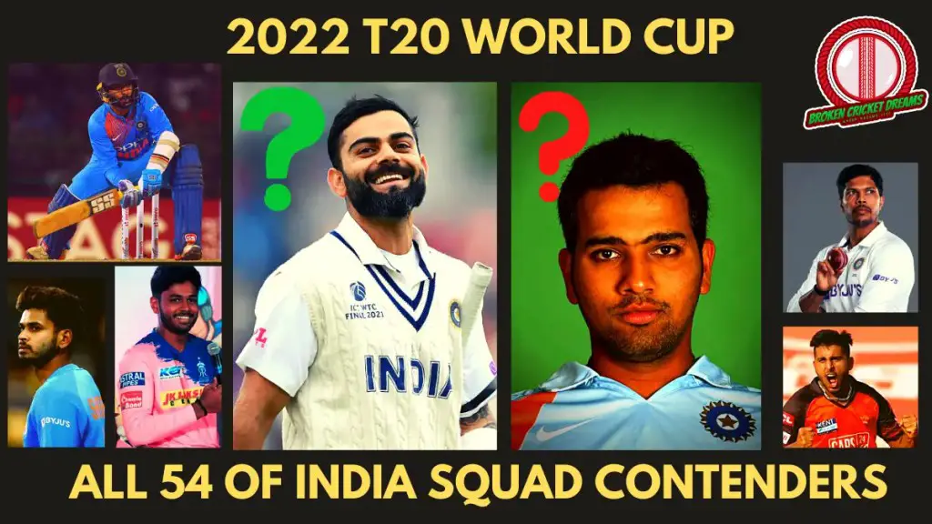 54 Contenders for the Indian 2022 T20 World Cup Squad — Do Rohit Sharma & Virat Kohli Deserve a Spot?