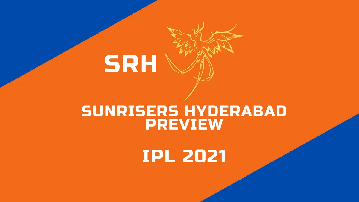 IPL 2021 Sunrisers Hyderabad Preview: Afghan Spin Giants, Trans-Tasman & English Batting, & Indian Fast Bowling Strength