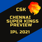 IPL 2021 Chennai Super Kings (CSK) Preview: Final Hurrah For MS Dhoni & Suresh Raina?