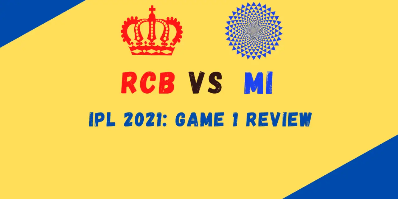 IPL Match 1 Review: Royal Challengers Bangalore (RCB) Vs Mumbai Indians (MI)