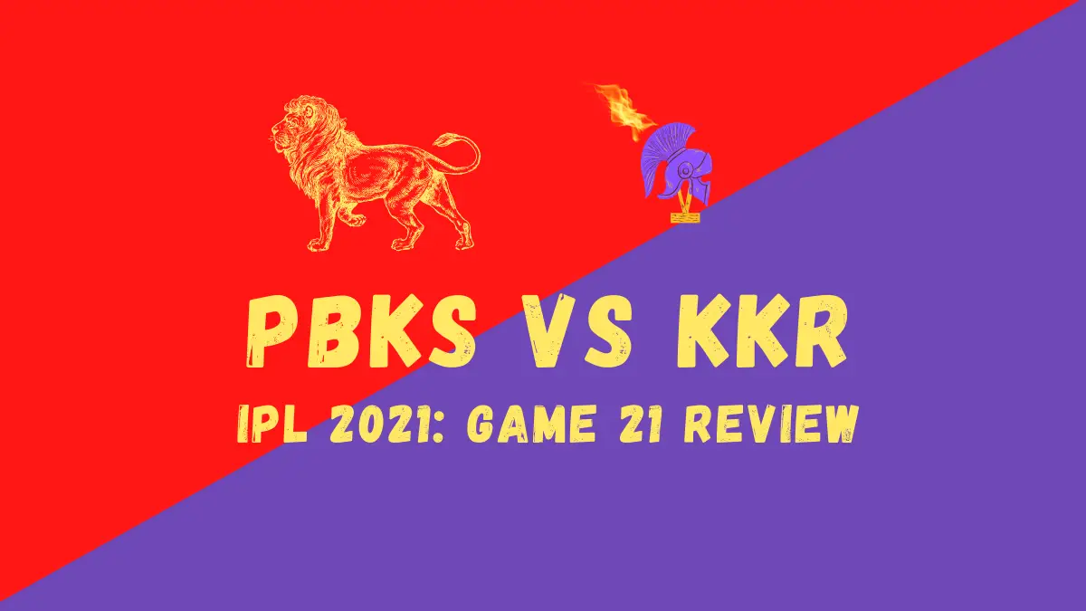 KKR Vs PBKS – IPL 2021 Match 21 Review: Bowlers, Captain Morgan Inspire Big KKR Win