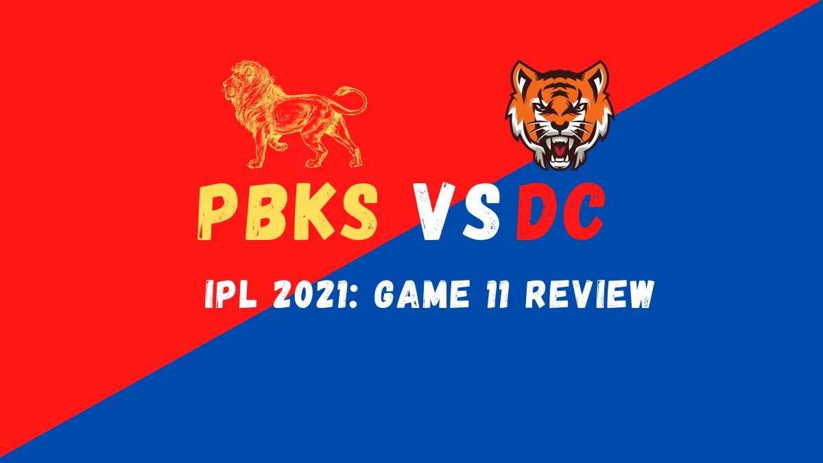 PBKS Vs DC IPL 2021 Match 11 Review: Shikhar Dhawan Outguns Agarwal-Rahul