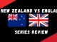 England Vs New Zealand Series Review Graphic