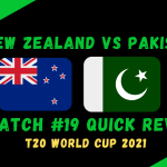 New Zealand Vs Pakistan – T20 World Cup 2021 Match #19 Quick Review! Asif Ali, Rauf, Shoaib Malik Star In a Close Contest