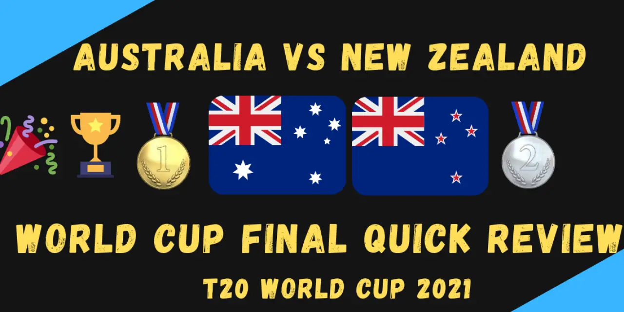 Australia Vs New Zealand – T20 World Cup 2021, The Grand Finale Quick Review! Mitchell Marsh, David Warner, & Josh Hazlewood Outclass Kane Williamson & Trent Boult