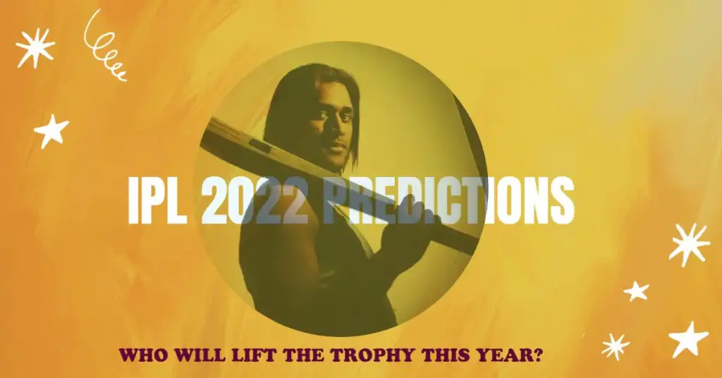 IPL 2022 Predictions