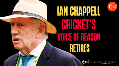 I Will Miss Ian Chappell’s Writings: Cricket’s Voice of Reason Retires